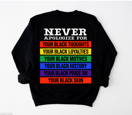 Never Apologize Shirt