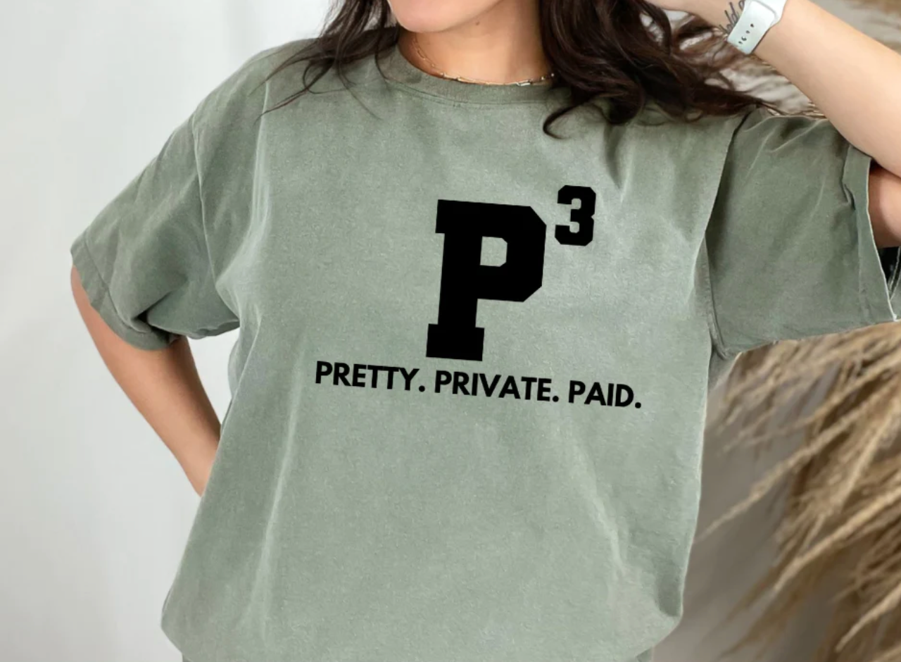P3 Shirt Pretty Private Paid