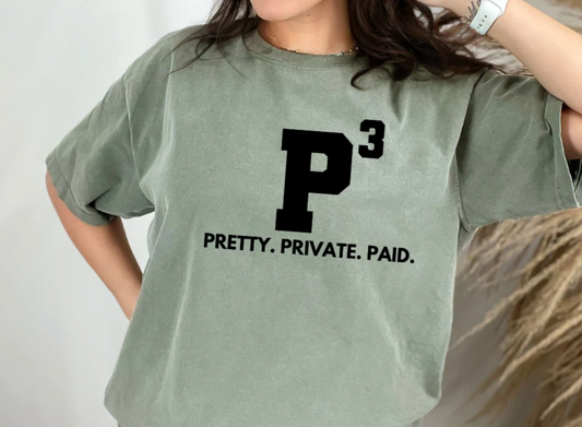 P3 Shirt Pretty Private Paid