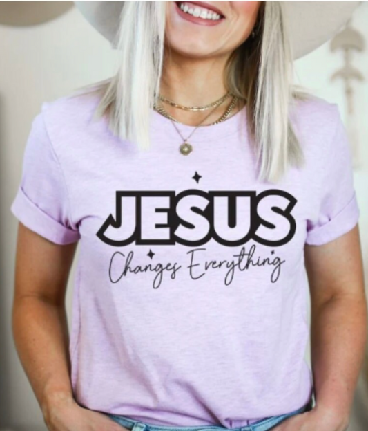Jesus changes everything shirt