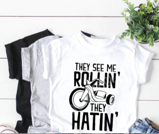 They see me rollin' they hatin' shirt